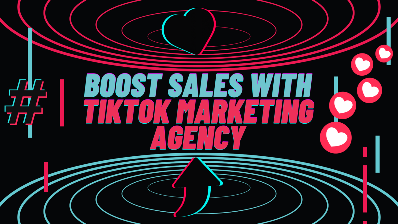 Boost Sales with TikTok Marketing Agency Feature Image